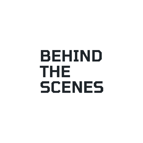 Behind the scenes